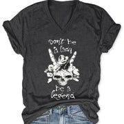 Don't Be A Lady Become A Legend V-neck T-shirt